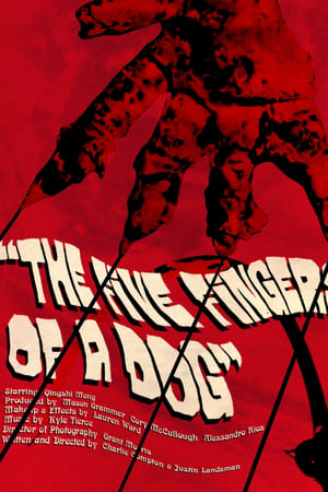 Poster The Five Fingers of a Dog (2022)