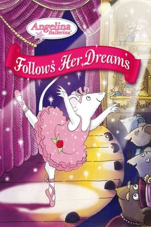 Angelina Ballerina: Follows Her Dreams