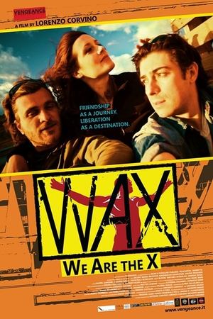 Poster Wax: We Are The X 2016