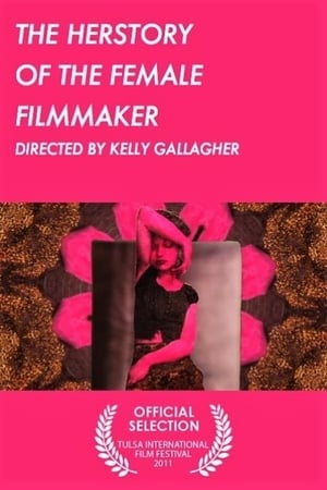 Poster The Herstory of the Female Filmmaker 2010