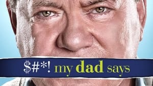 poster $#*! My Dad Says