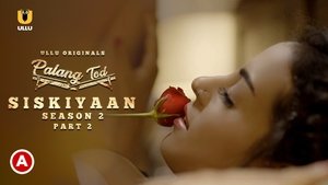 Palang Tod Siskiyaan - Season 2 - Part 2