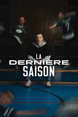 La dernière saison's Poster