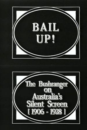 Poster Bail Up! The Bushranger on Australia's Silent Screen (1906-1928) 2024