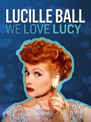 Lucille Ball: We Love Lucy