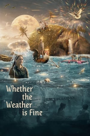 Poster Whether the Weather Is Fine (2021)