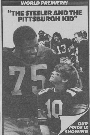 Poster The Steeler and the Pittsburgh Kid (1981)