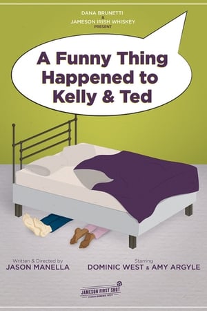 Poster A Funny Thing Happened to Kelly and Ted 2017
