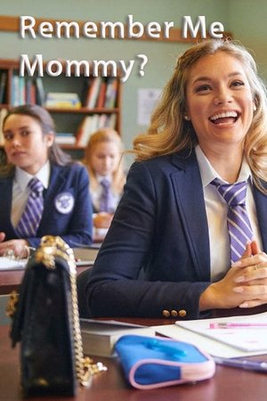 Watch Remember Me, Mommy? (2020) HD Movie Online Free