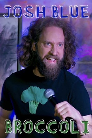 Poster Josh Blue: Broccoli (2020)