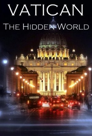Vatican.The.Hidden.World poster