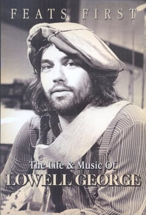 Poster Feats First: The Life and Music of Lowell George 2015