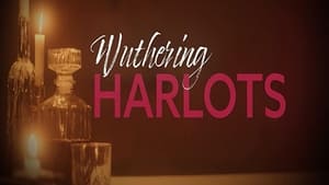 Wuthering Harlots film complet