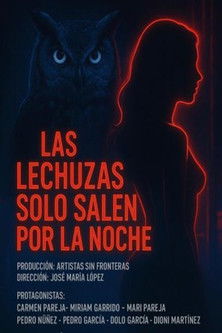 Las lechuzas solo salen de noche
