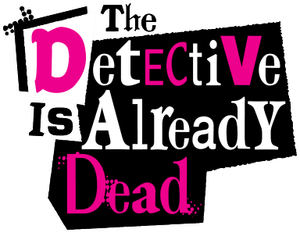 The Detective Is Already Dead