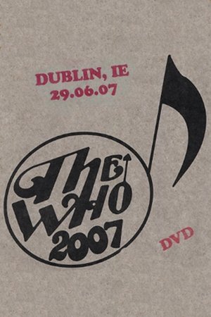 Poster The Who: Dublin 6/29/2007 2007