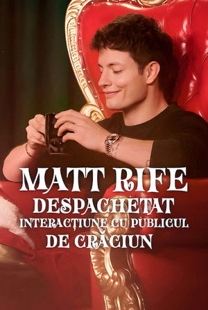Matt Rife: Unwrapped - A Christmas Crowd Work Special (2025)