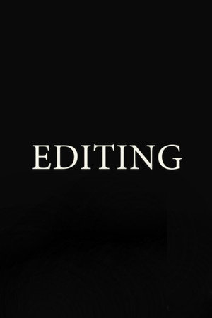 Editing 3
