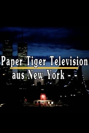 Nonton film Paper Tiger Television, New York (1989) terbaru sub indo Nonton film Paper Tiger Television, New York (1989) terbaru sub indo