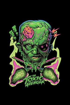poster The Toxic Avenger Unrated