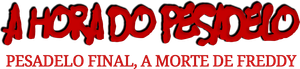 A Hora do Pesadelo 6: Pesadelo Final - A Morte de Freddy