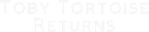 Toby Tortoise Returns
