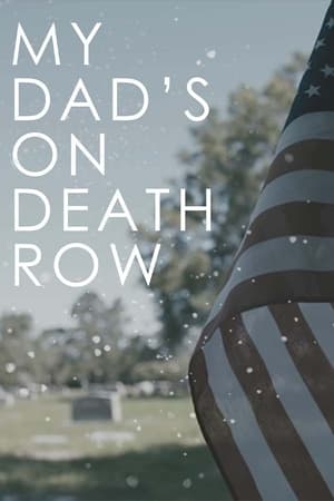 Poster My Dad's on Death Row 2016