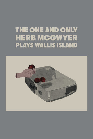 The One and Only Herb McGwyer Plays Wallis Island