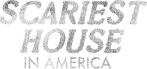 Scariest House in America