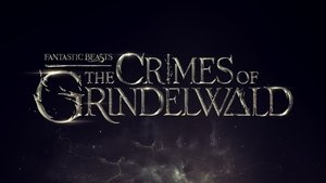 Fantastic Beasts The Crimes of Grindelwald 2018