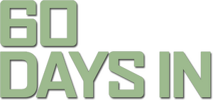 60 Days In