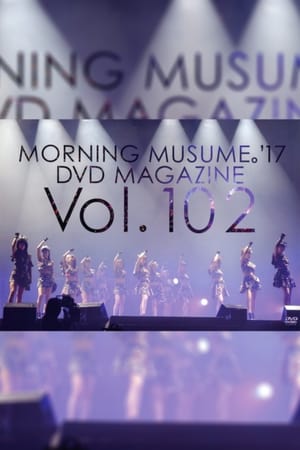 Morning Musume.'17 DVD Magazine Vol.102 2017