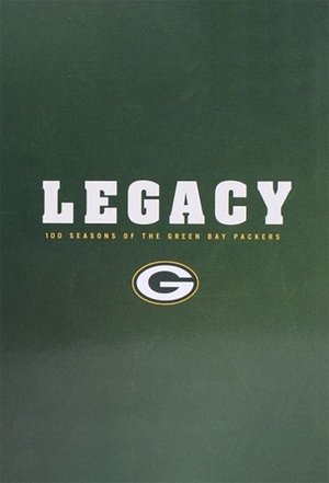 Legacy: 100 Seasons of the Green Bay Packers