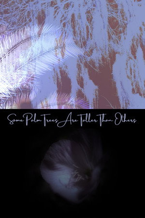 Some Palm Trees Are Taller Than Others (2026)