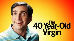 The 40-Year-Old Virgin 2005