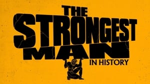 poster The Strongest Man in History