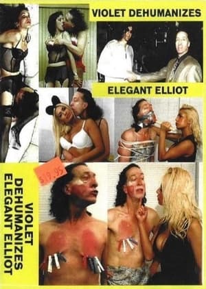 Poster Violet Dehumanizes Elegant Elliot (2005)