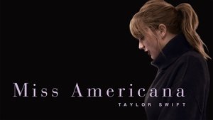 Taylor Swift: Miss Americana