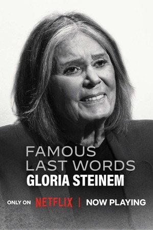 Famous Last Words: Gloria Steinem