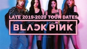 BLACKPINK: 2019-2020 World Tour „In Your Area“ Tokyo Dome (2020)