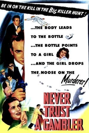 Poster Never Trust a Gambler (1951)