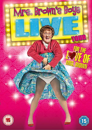 Poster Mrs. Brown's Boys Live Tour: For the Love of Mrs. Brown (2014)