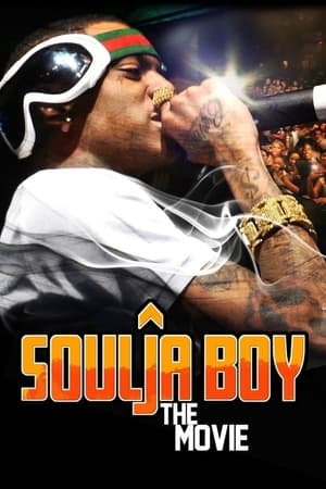 Poster Soulja Boy: The Movie (2011)