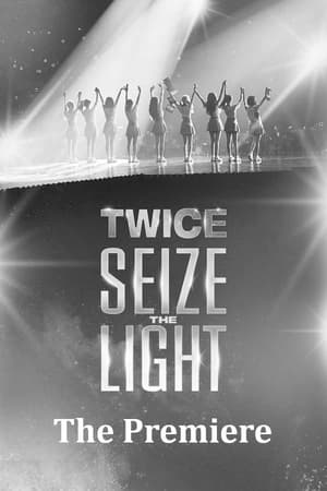 Poster Seize the Light: The Premiere (2020)