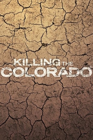 Poster di Killing the Colorado