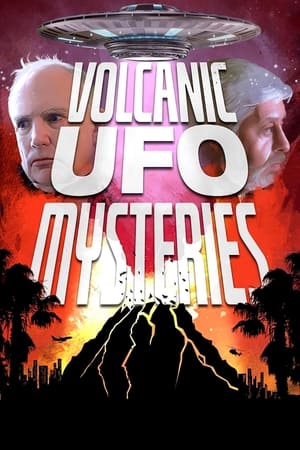 Volcanic UFO Mysteries