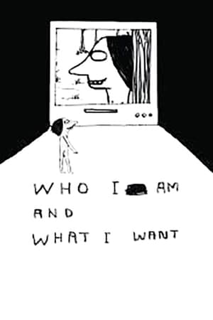 Poster Who I Am and What I Want (2005)