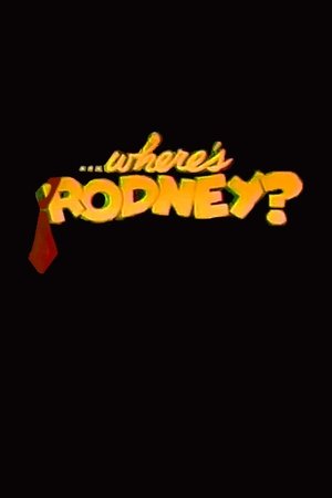 Where's Rodney? film complet