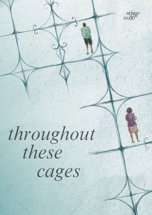 Throughout These Cages 4