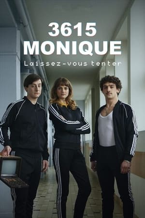 3615 Monique: Staffel 1